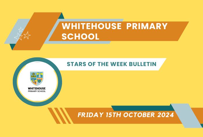 Stars of the Week Bulletin – Friday 15th October 2024