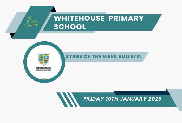 Stars of the Week Bulletin – Friday 10th January 2025