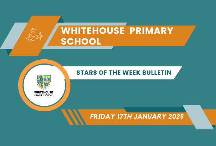 Stars of the Week Bulletin – Friday 17th January 2025